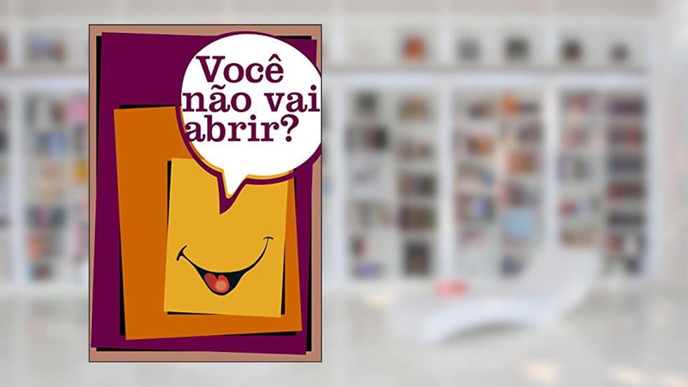 Você não vai abrir?, do autor Cesar Cardoso
