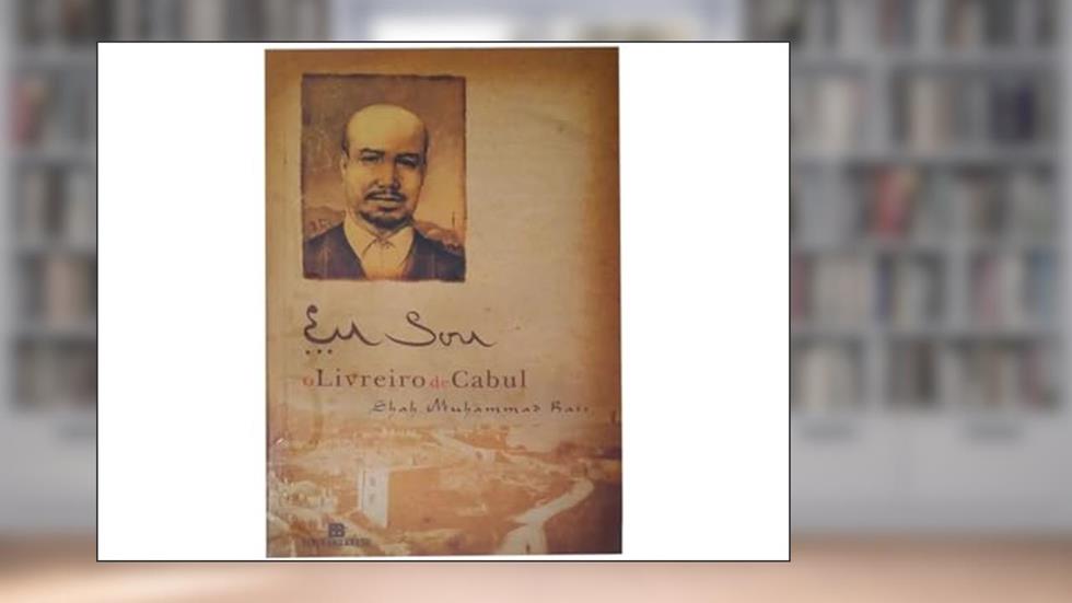 Eu Sou o Livreiro de Cabul, do autor Shah Muhammad Rais