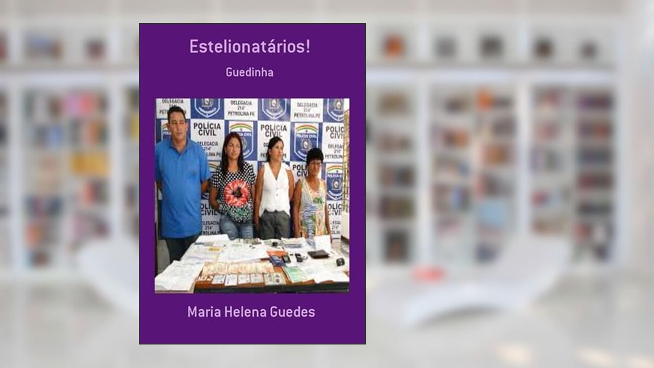 Estelionatarios!, do autor Maria Helena Guedes