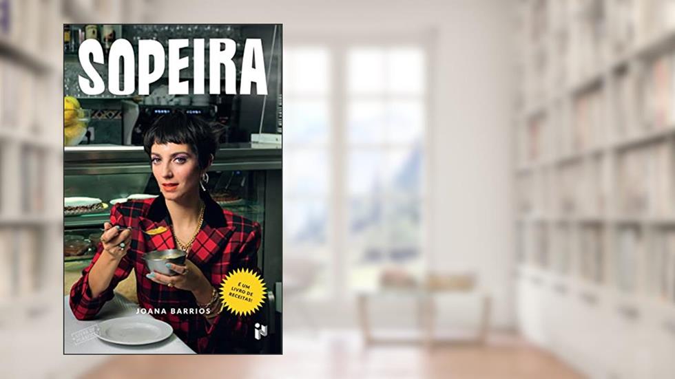 Sopeira - É um livro de receitas!, do autor Joana Barrios