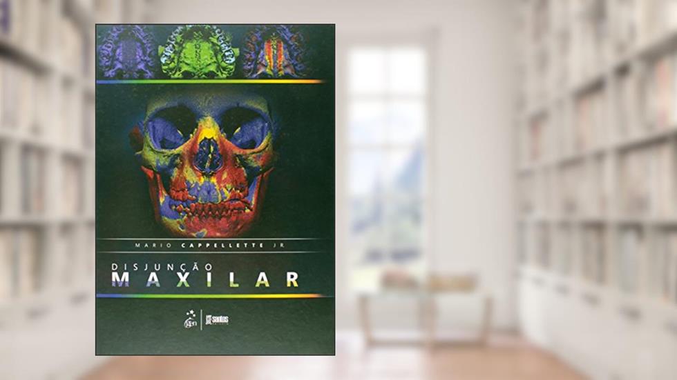 Disjunção Maxilar, do autor Mário Cappellette Júnior