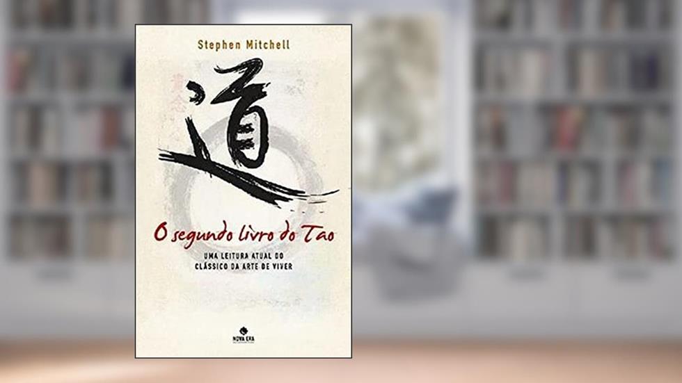 O segundo livro do Tao, do autor Stephen Mitchell