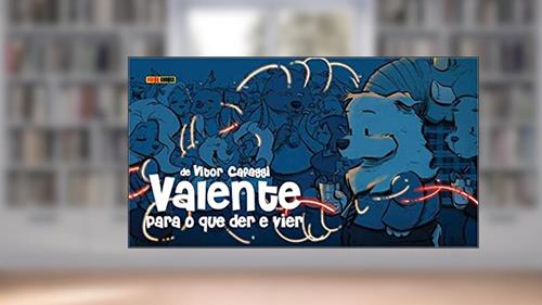 Capa de Valente: Para o que der e Vier Vol. 4: 04, do autor Vitor Cafaggi