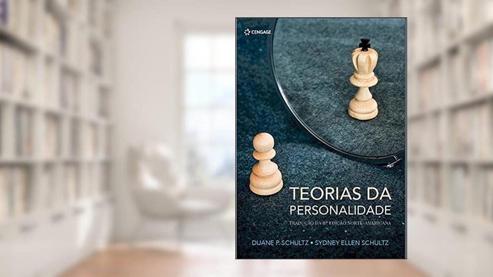 Teorias da Personalidade, do autor Duane P. Schultz; Sydney Ellen Schultz