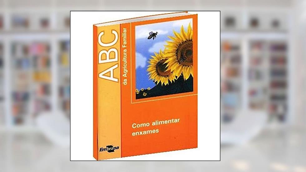 Como Alimentar Enxames, do autor Embrapa