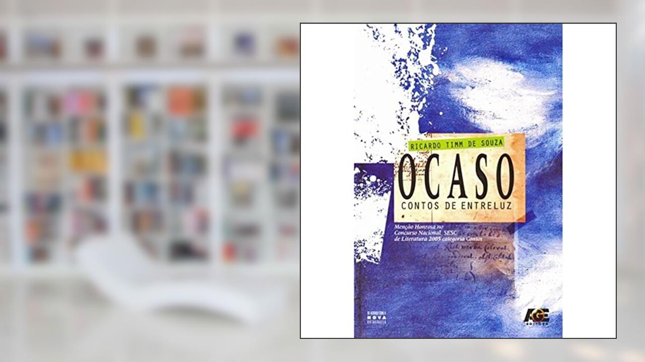 Ocaso. Contos de Entreluz, do autor Ricardo Timm de Souza