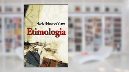 Capa de Etimologia, do autor Mario Eduardo Viaro