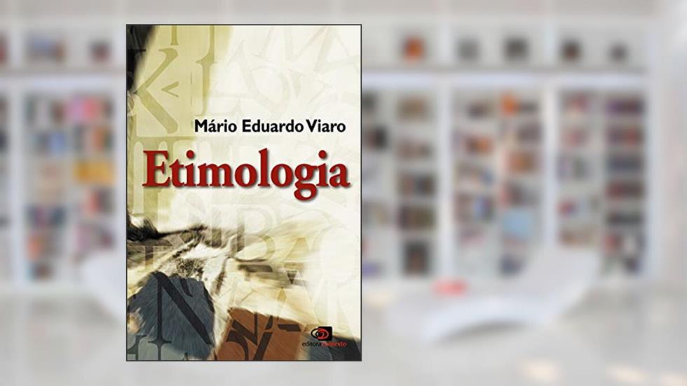 Etimologia, do autor Mario Eduardo Viaro