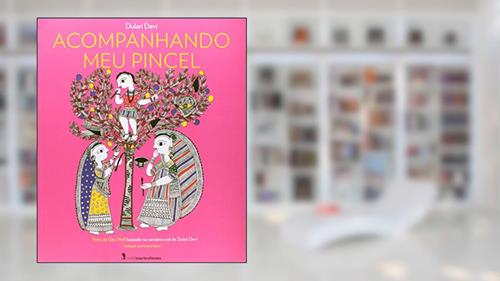Capa de Acompanhando meu pincel, do autor Dulari Devi