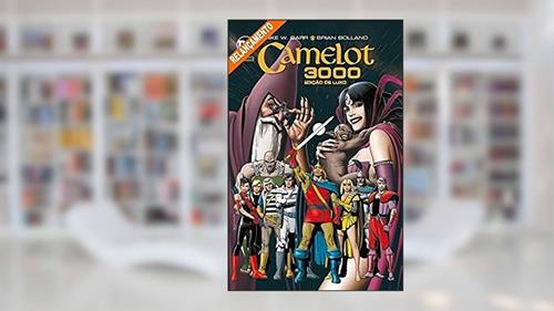 Capa de Camelot 3000 - Edição de Luxo, do autor Mike W Barr