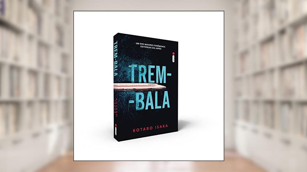 Trem-bala, do autor Kotaro Isaka
