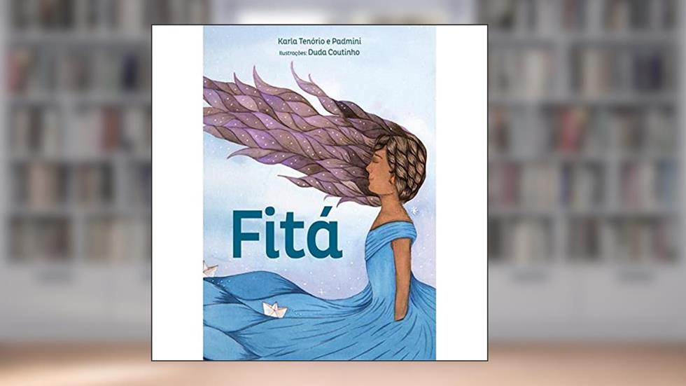 Fitá, do autor Karla Tenório; Padmini