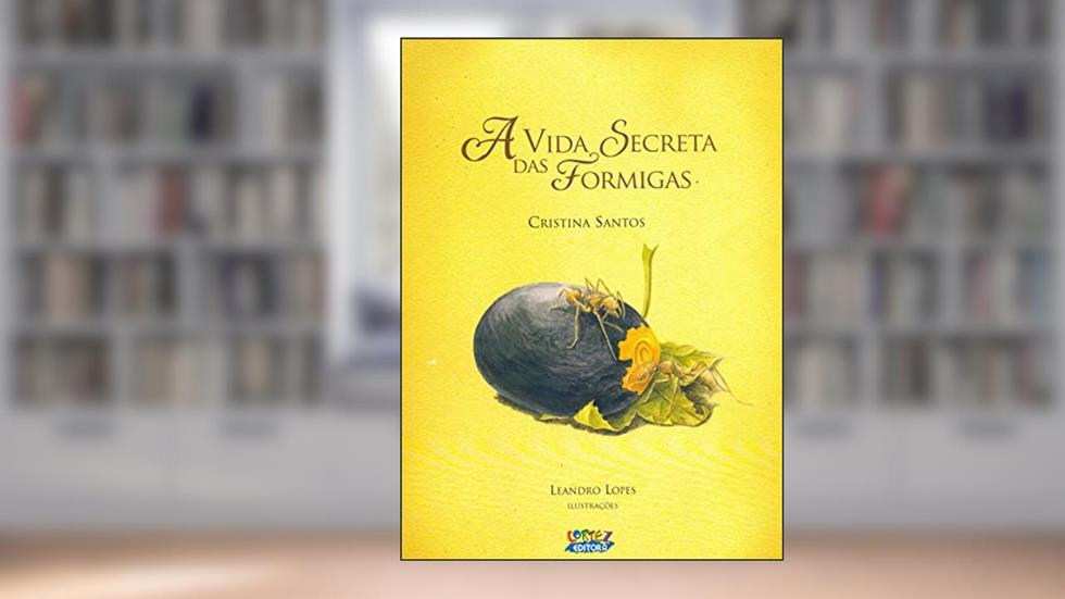 A vida secreta das formigas, do autor Cristina Santos
