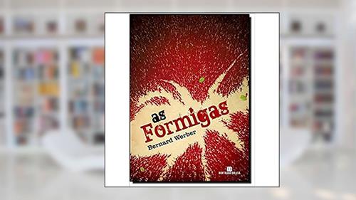 Capa de As Formigas, do autor Bernard Werber