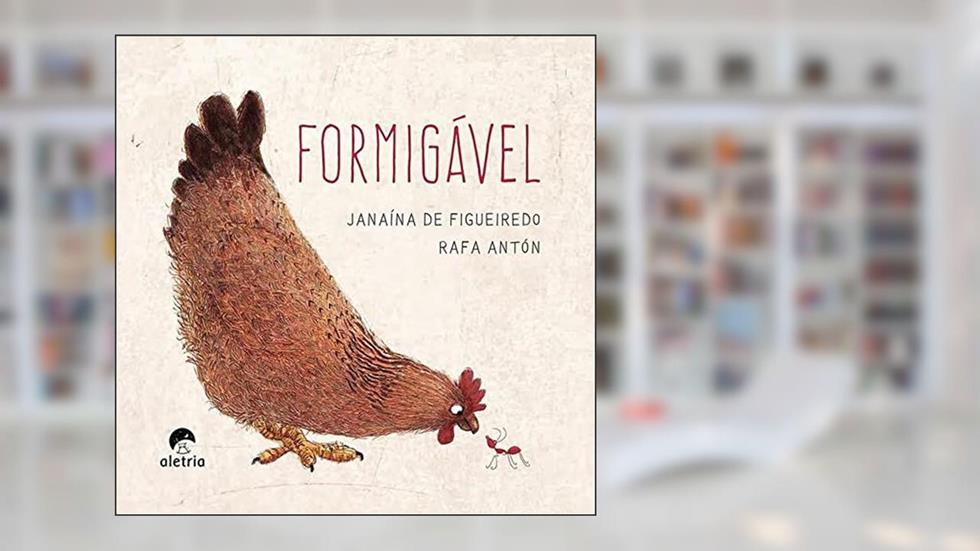 Formigável, do autor Janaína de Figueiredo