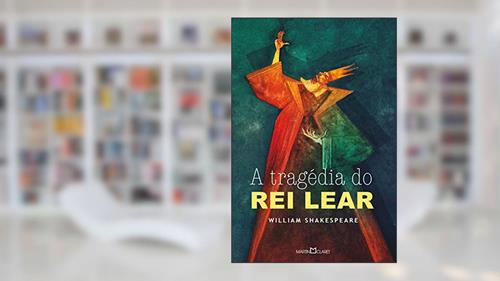 Capa de A tragédia do Rei Lear, do autor William Shakespeare
