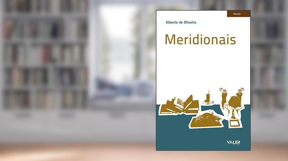 Meridionais, do autor Alberto de Oliveira