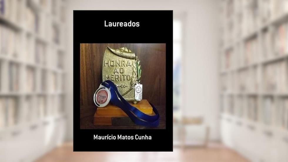Laureados, do autor Maurício Matos Cunha
