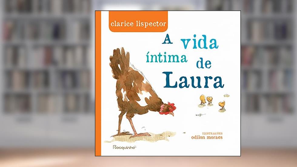 A vida íntima de Laura, do autor Clarice Lispector