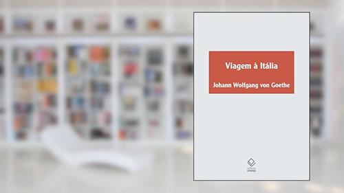 Capa de Viagem à Itália, do autor Johann Wolfgang Von Goethe