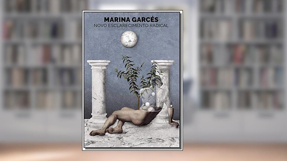 Novo esclarecimento radical, do autor Marina Garcés