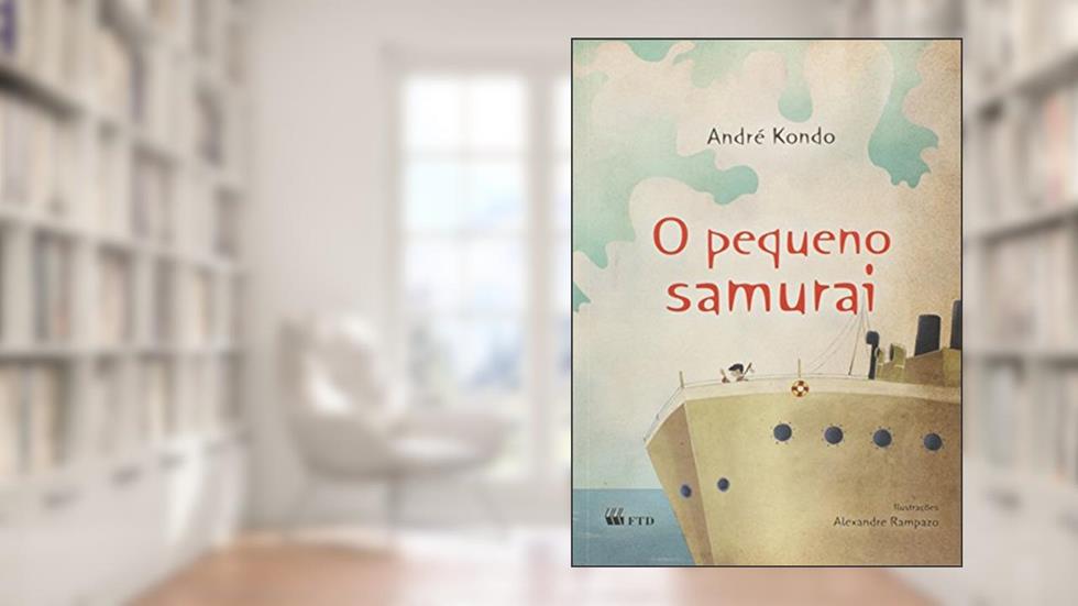 O Pequeno Samurai, do autor André Kondo