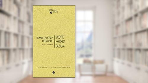 Capa de Transcendência do Mundo. Obras Completas, do autor Vicente Ferreira Silva