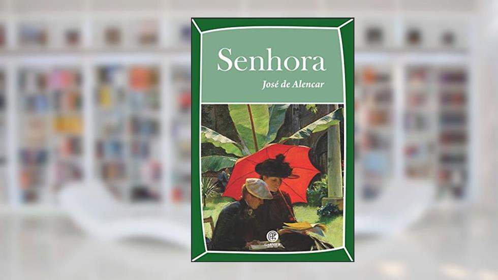 Senhora, do autor José de Alencar