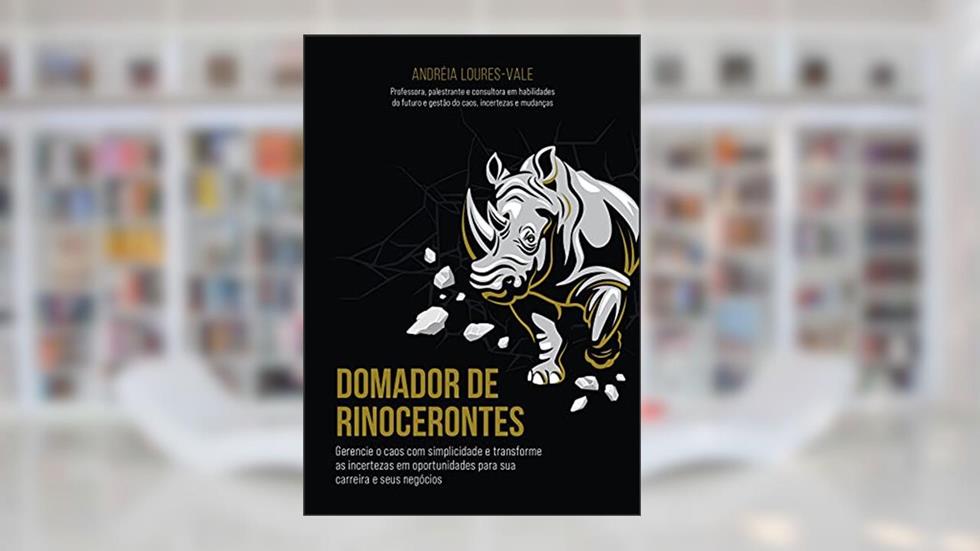 Domador de Rinocerontes, do autor ANDREIA ASSIS LOURES VALE