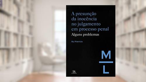 Capa de A Presunção da Inocência no Julgamento em Processo: Alguns Problemas, do autor Rui Patrício