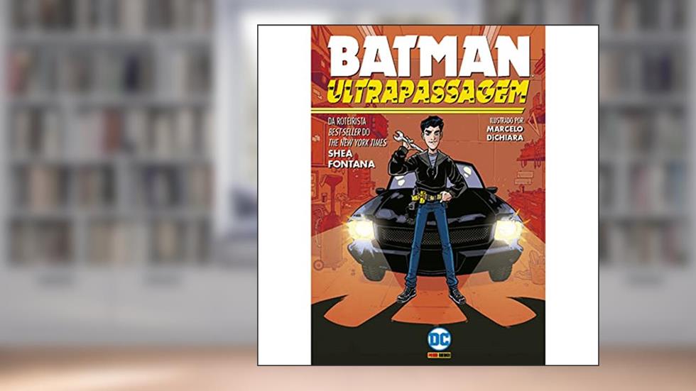 Batman: Ultrapassagem: dc Kids, do autor Shea Fontana