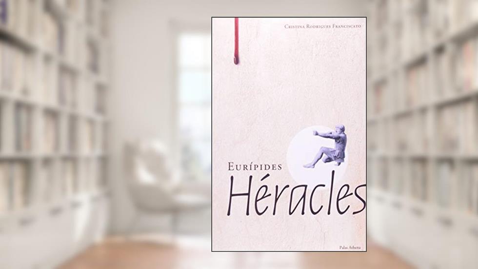 Héracles, do autor Cristina Rodrigues Franciscato