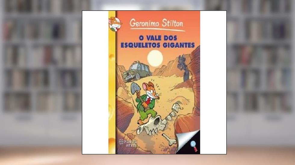 O Vale dos Esqueletos Gigantes, do autor Geronimo Stilton