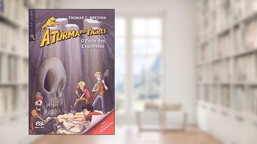 Capa de O forte dos esqueletos, do autor Thomas Brezina