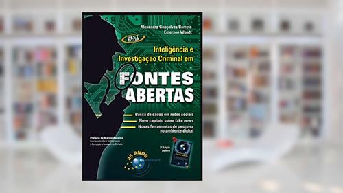 Capa de Inteligência e Investigação Criminal em Fontes Abertas, do autor Alesandro Gonçalves Barreto; Emerson Wendt