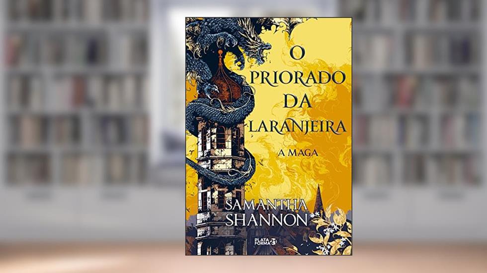 O Priorado da Laranjeira: A maga: 1, do autor Samantha Shannon