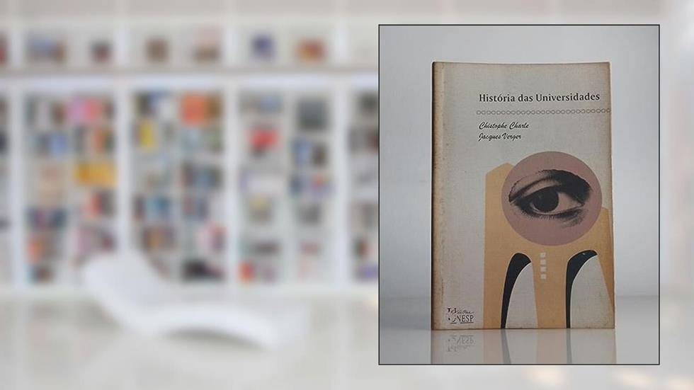 História das universidades, do autor Jacques Verger; Christophe Charle