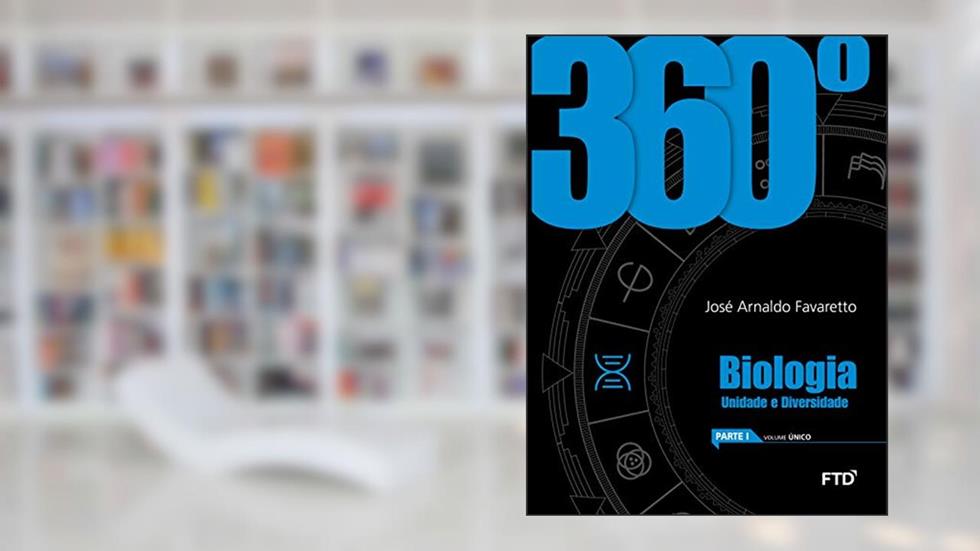 360º - Biologia: Conjunto, do autor José Arnaldo Favaretto