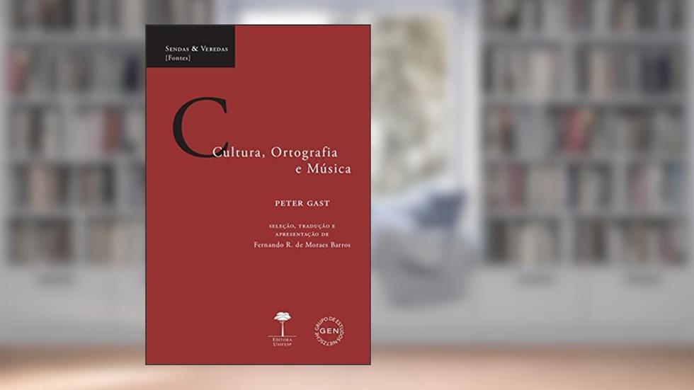 Cultura, ortografia e música, do autor Peter Gast