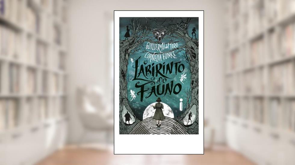 O labirinto do fauno, do autor Guillermo del Toro; Cornelia Funke