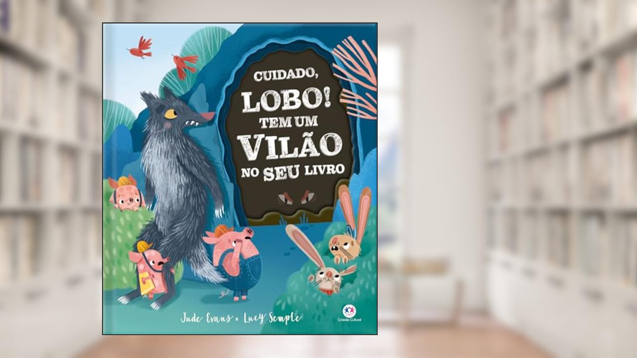 Cuidado, lobo! Tem um vilão no seu livro, do autor Jude Evans