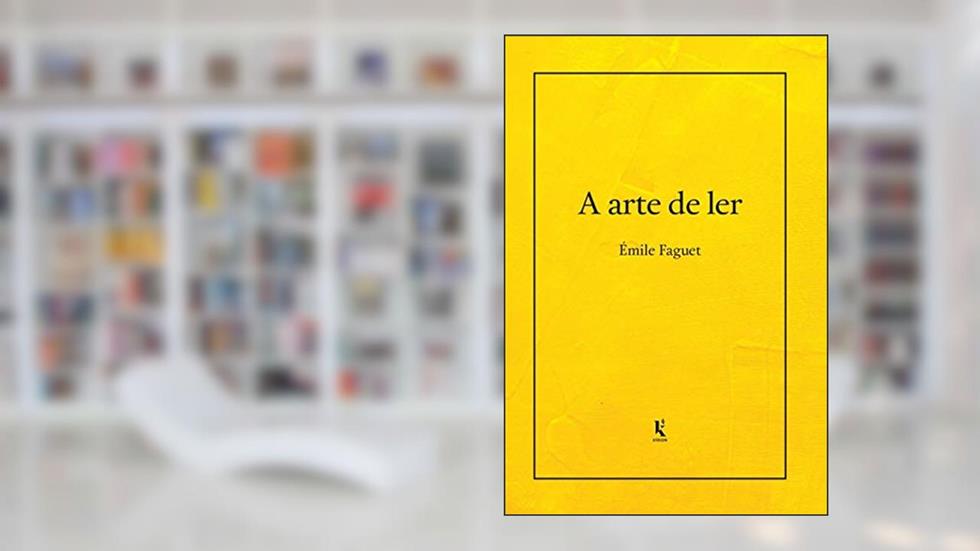 A Arte De Ler, do autor Émile Faguet