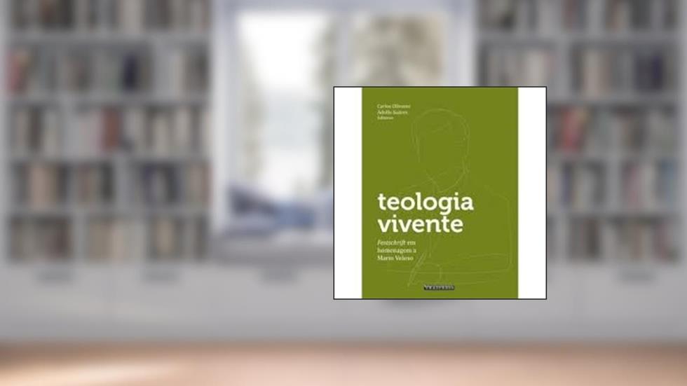 TEOLOGIA VIVENTE, do autor CARLOS OLIVARES