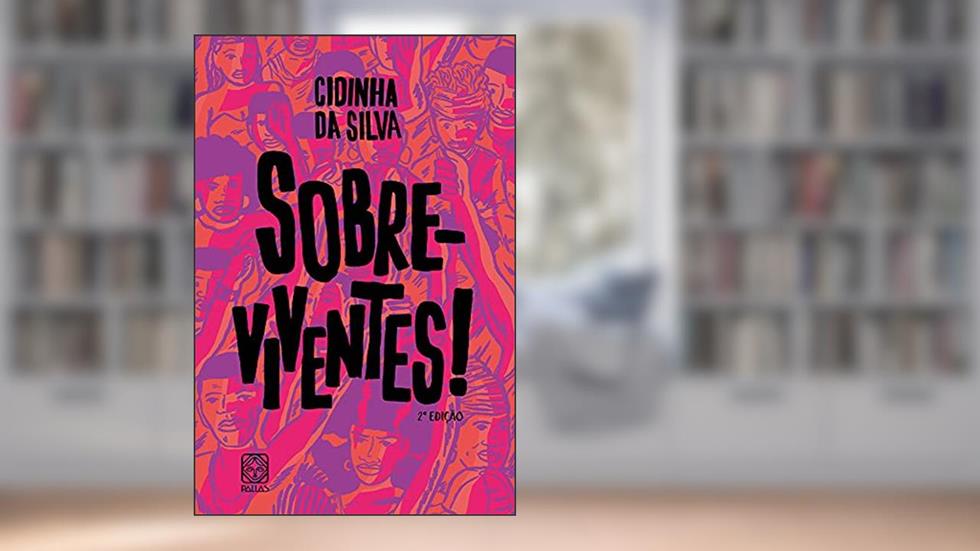 Sobre-viventes!, do autor Cidinha da Silva