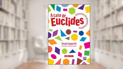Capa de A Casa de Euclides: Elementos de Geometria Poética, do autor Sérgio Capparelli
