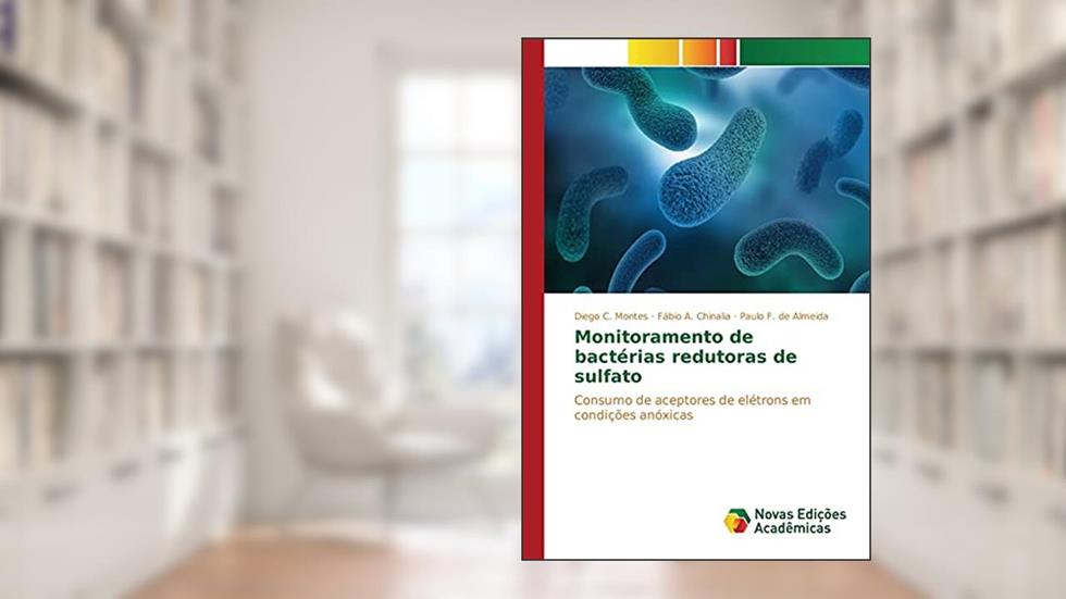 Monitoramento de bactérias redutoras de sulfato: Consumo de aceptores de elétrons em condições anóxicas, do autor C Montes Diego; A Chinalia Fábio; F de Almeida Paulo