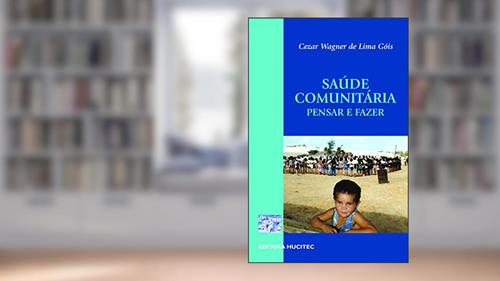 Capa de Saúde comunitária: Pensar e fazer, do autor Cezar Wagner de Lima Góis