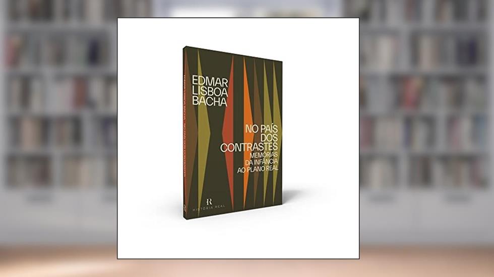 No País dos Contrastes: Memórias da Infância ao Plano Real, do autor Edmar Lisboa Bacha