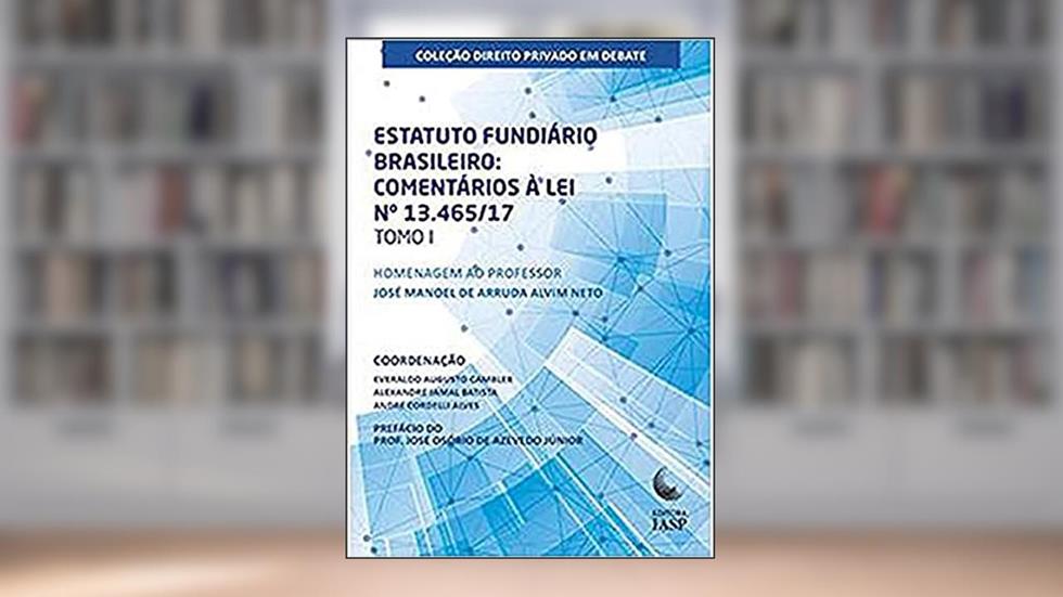 Estatuto Fundiário Brasileiro - Tomo 1, do autor Everaldo Augusto Cambler