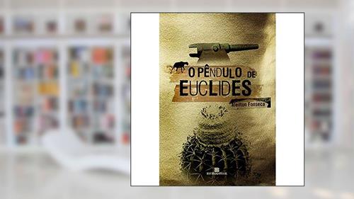 Capa de O pêndulo de Euclides, do autor Aleilton Fonseca